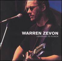 Warren Zevon : Learning to Flinch Warren Zevon : Learning to Flinch
